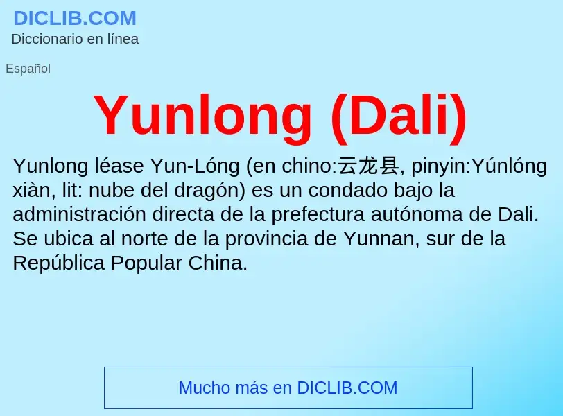 What is Yunlong (Dali) - meaning and definition