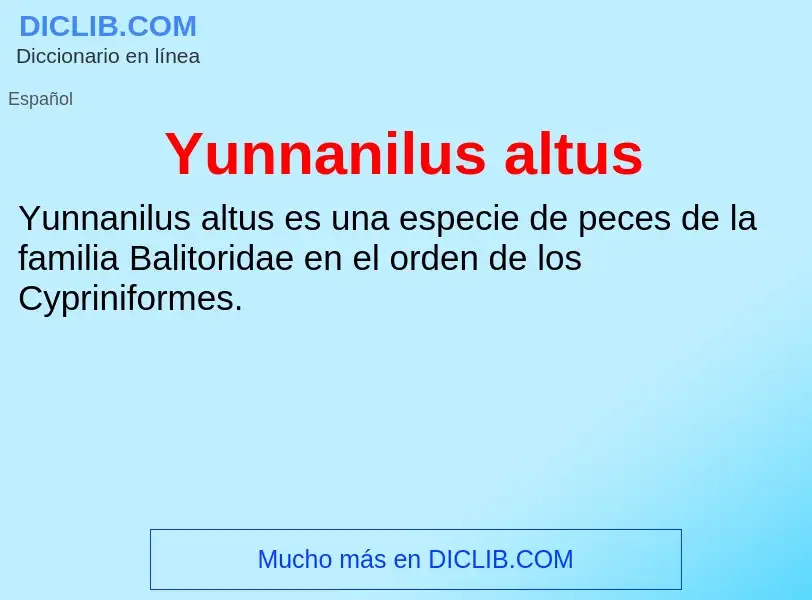 What is Yunnanilus altus - meaning and definition