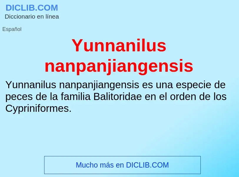 What is Yunnanilus nanpanjiangensis - meaning and definition