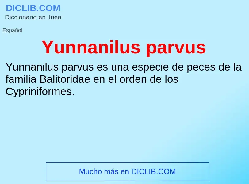 What is Yunnanilus parvus - meaning and definition