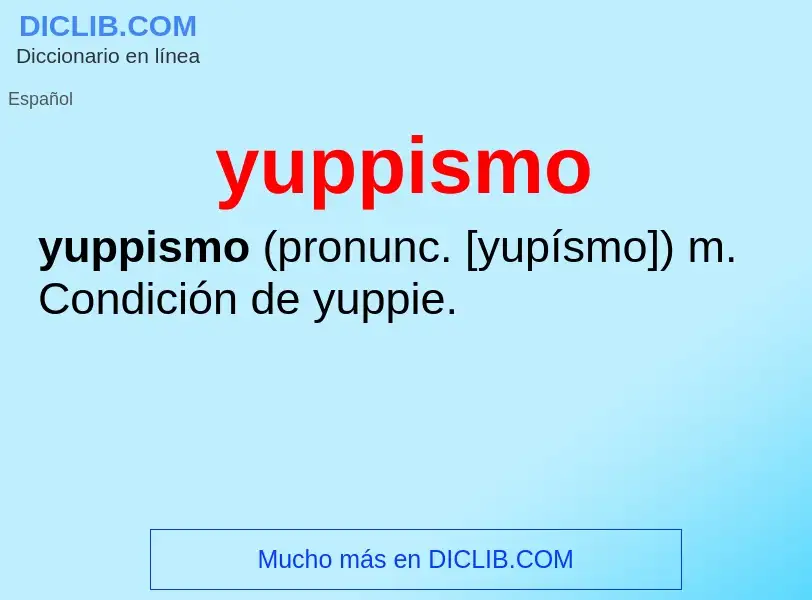 O que é yuppismo - definição, significado, conceito