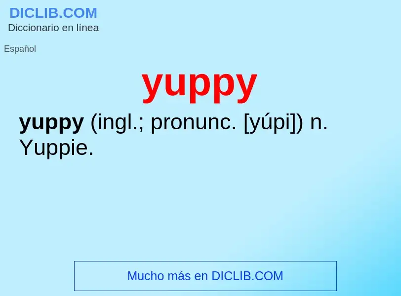 O que é yuppy - definição, significado, conceito