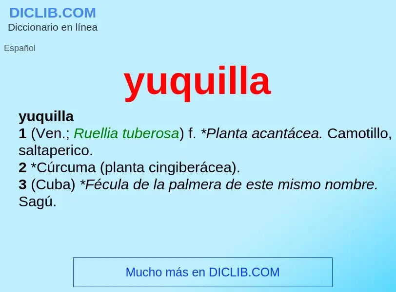 O que é yuquilla - definição, significado, conceito