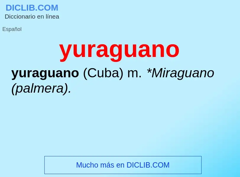 O que é yuraguano - definição, significado, conceito