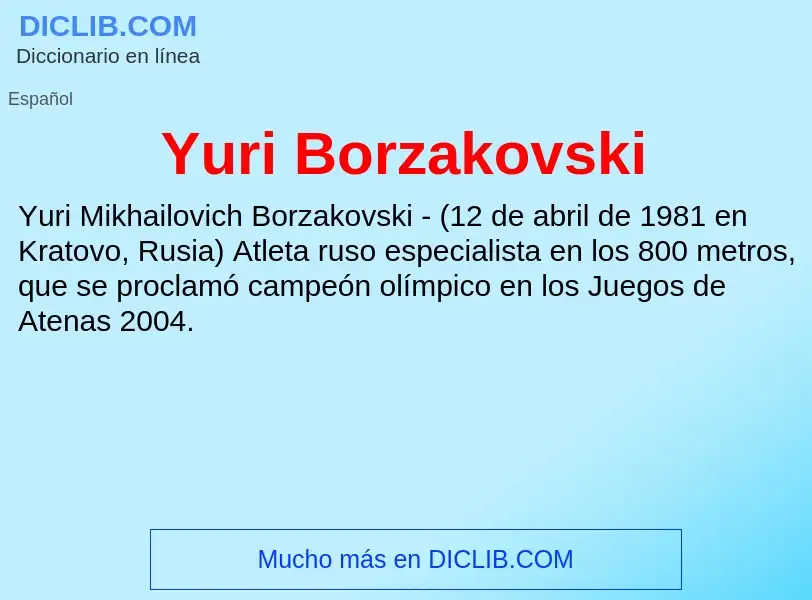 What is Yuri Borzakovski - meaning and definition