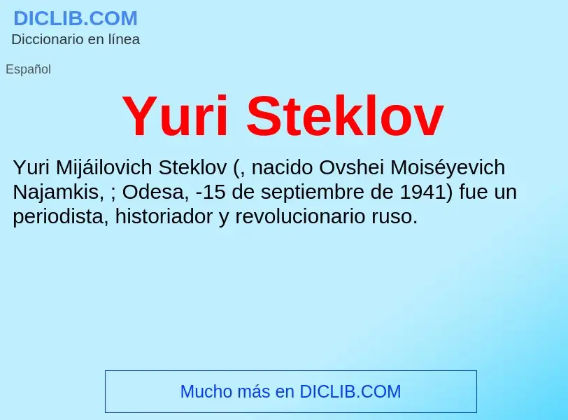 What is Yuri Steklov - meaning and definition