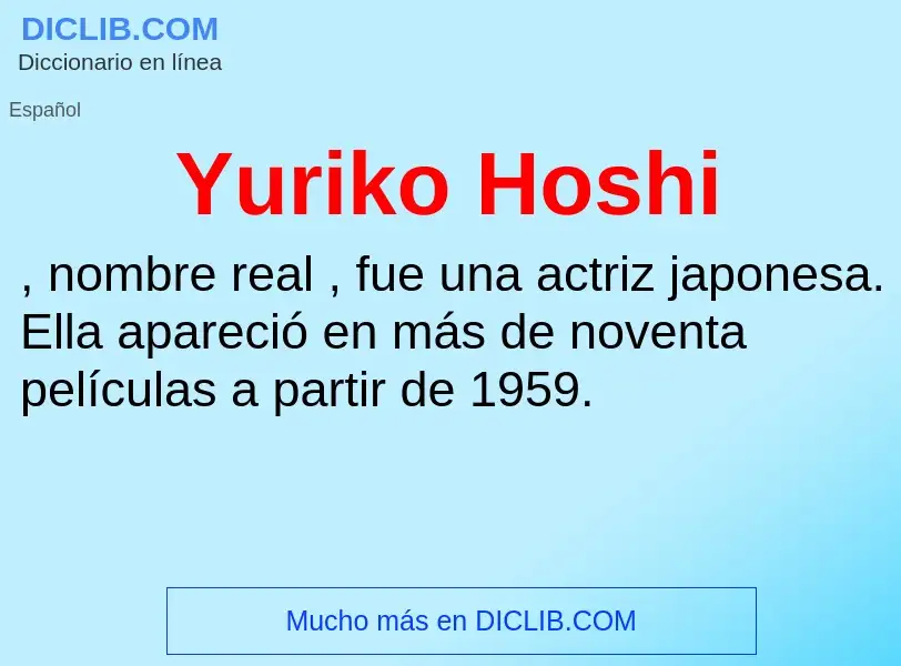 What is Yuriko Hoshi - meaning and definition