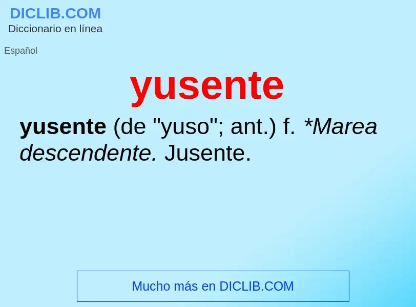 O que é yusente - definição, significado, conceito