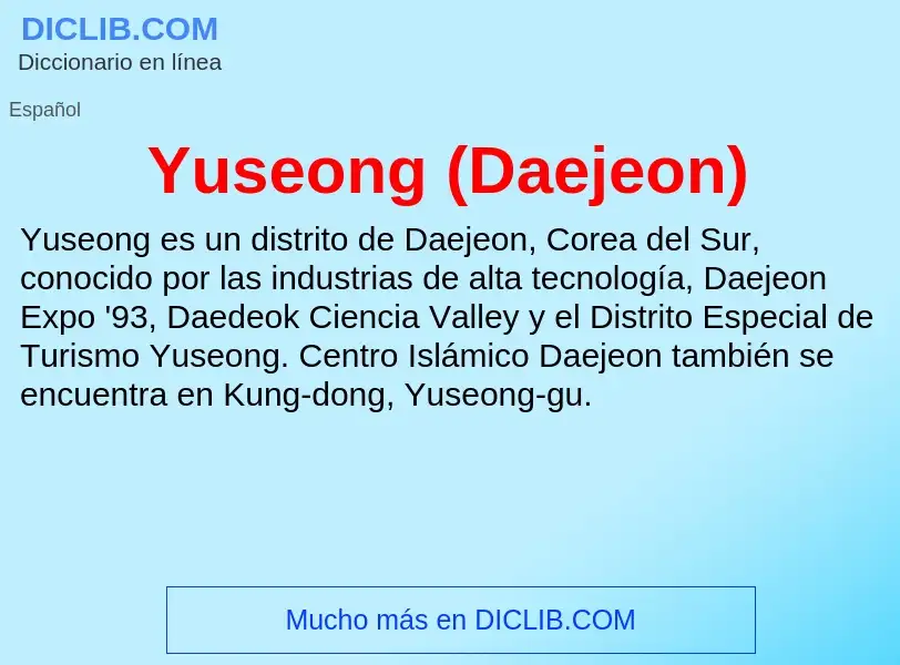 What is Yuseong (Daejeon) - meaning and definition