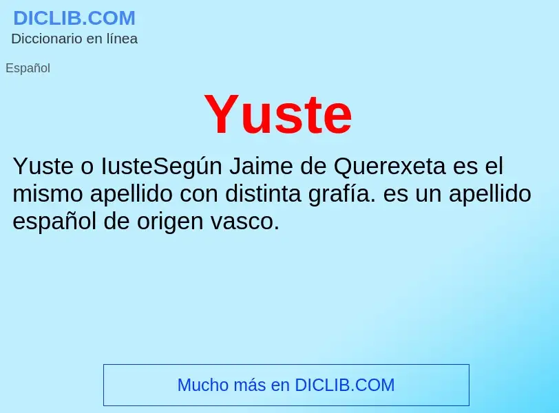 What is Yuste - meaning and definition