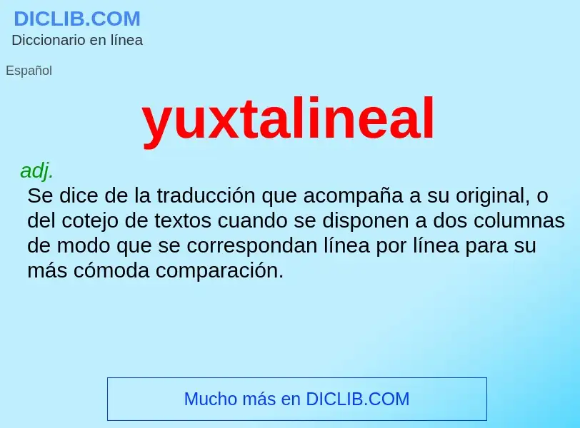 O que é yuxtalineal - definição, significado, conceito