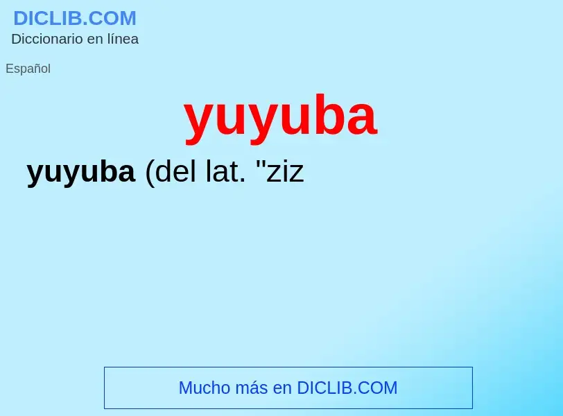 O que é yuyuba - definição, significado, conceito