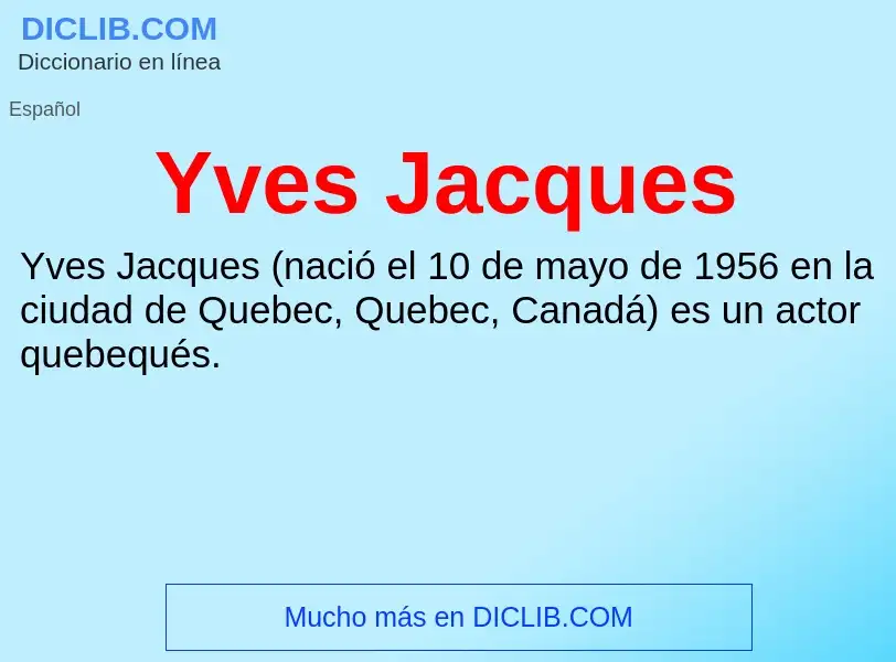 What is Yves Jacques - meaning and definition