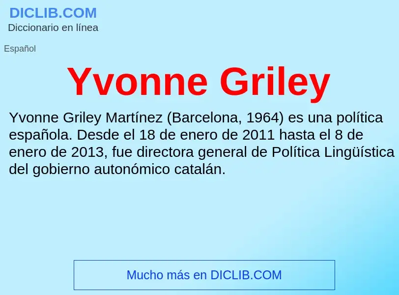 What is Yvonne Griley - meaning and definition