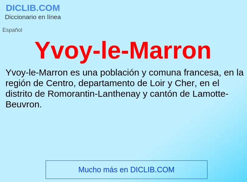 What is Yvoy-le-Marron - meaning and definition