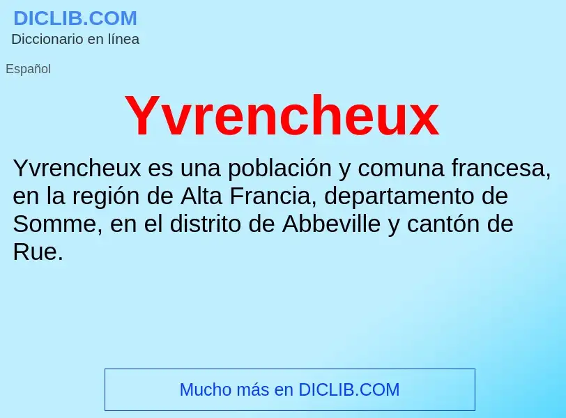 What is Yvrencheux - meaning and definition