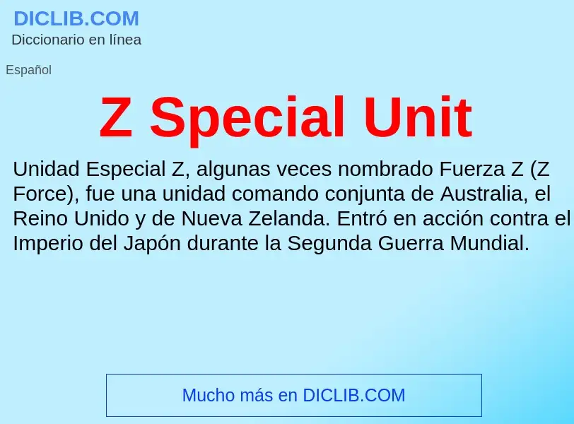 O que é Z Special Unit - definição, significado, conceito