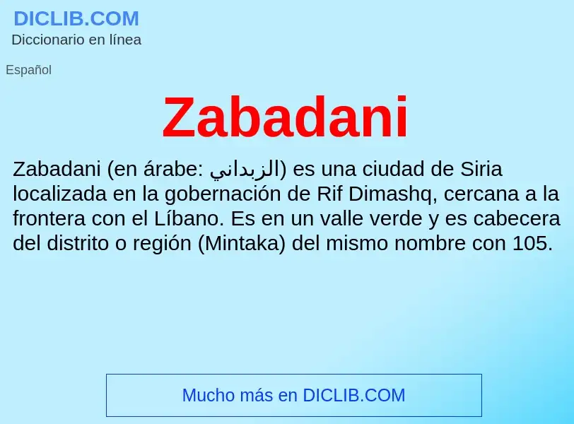 O que é Zabadani - definição, significado, conceito