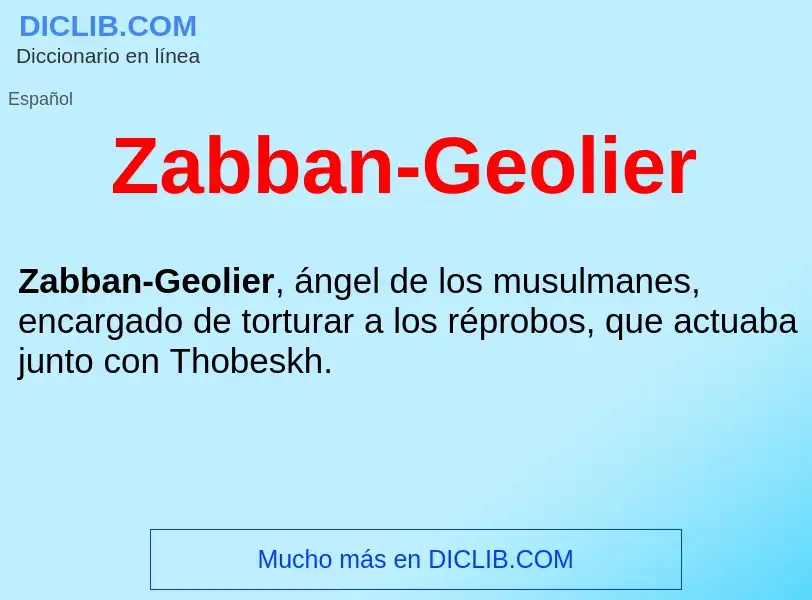 O que é Zabban-Geolier  - definição, significado, conceito