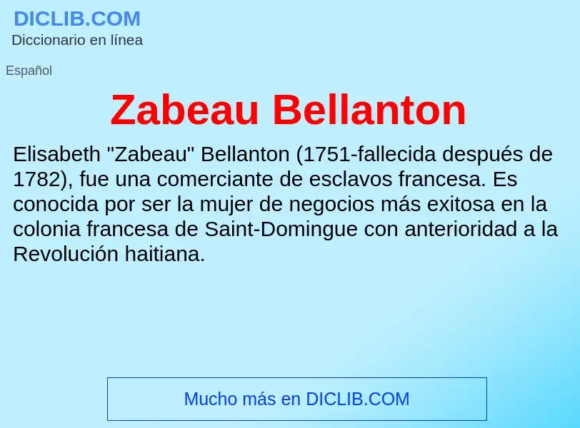 O que é Zabeau Bellanton - definição, significado, conceito