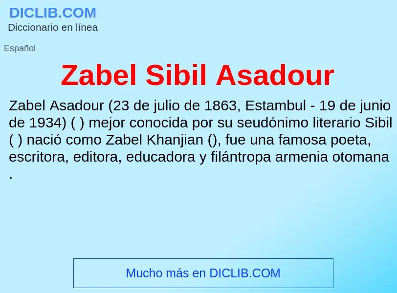 Что такое Zabel Sibil Asadour - определение