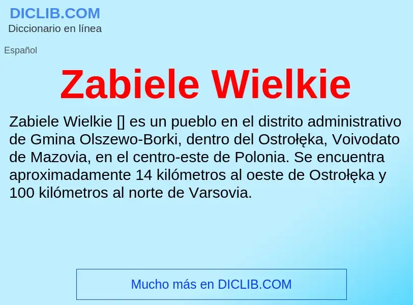 O que é Zabiele Wielkie - definição, significado, conceito