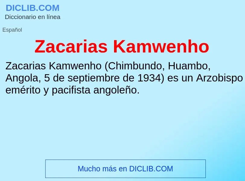 O que é Zacarias Kamwenho - definição, significado, conceito