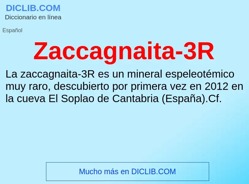 O que é Zaccagnaita-3R - definição, significado, conceito