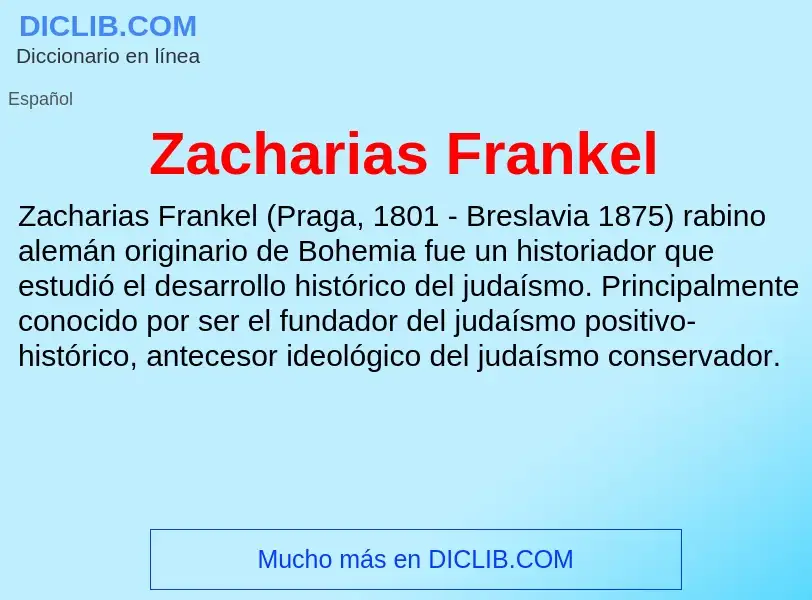 Что такое Zacharias Frankel - определение