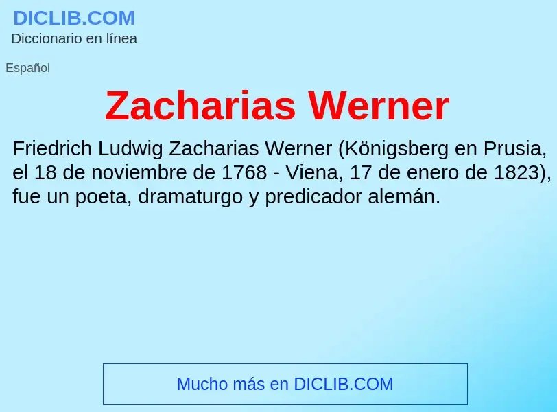 Что такое Zacharias Werner - определение