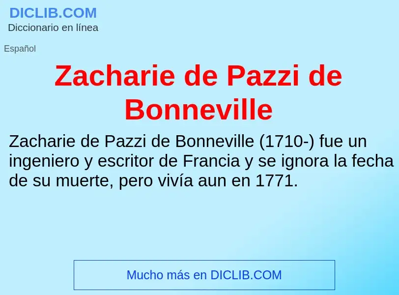 Что такое Zacharie de Pazzi de Bonneville - определение