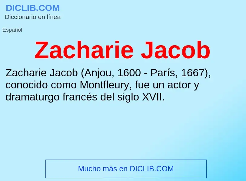 O que é Zacharie Jacob - definição, significado, conceito