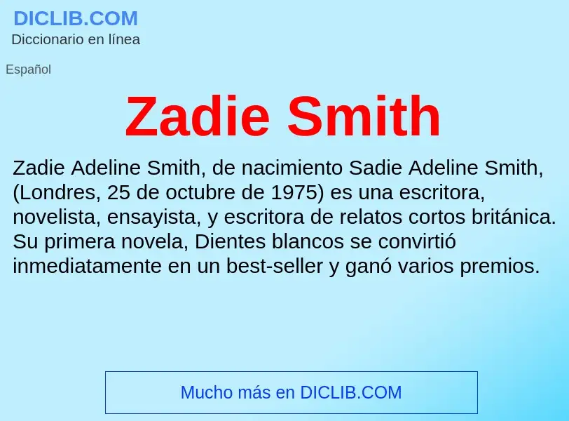 O que é Zadie Smith - definição, significado, conceito