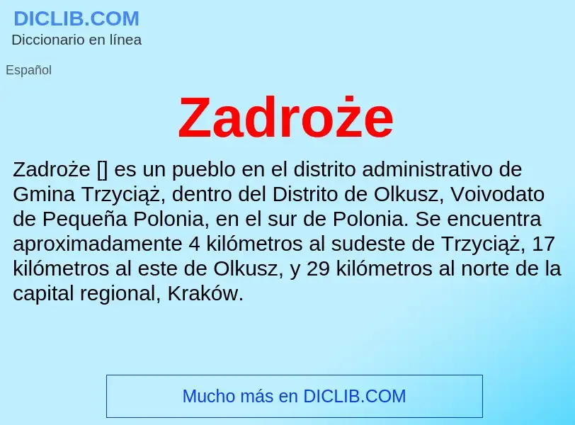 O que é Zadroże - definição, significado, conceito