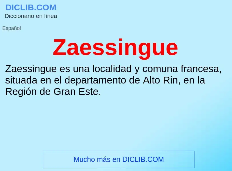 O que é Zaessingue - definição, significado, conceito