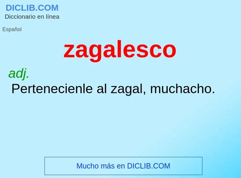 Что такое zagalesco - определение