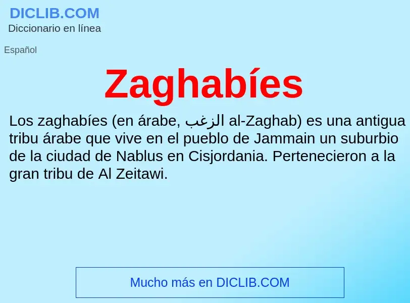 O que é Zaghabíes - definição, significado, conceito