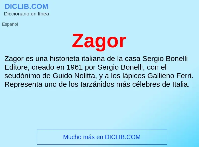 O que é Zagor - definição, significado, conceito