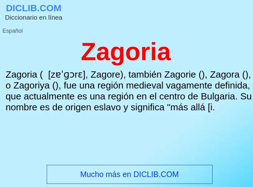 O que é Zagoria - definição, significado, conceito