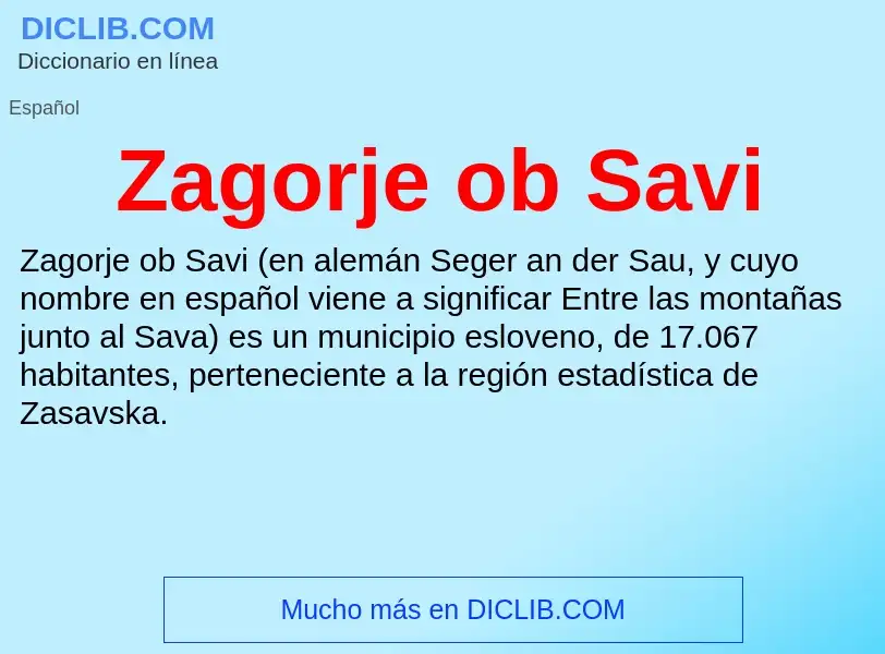 O que é Zagorje ob Savi - definição, significado, conceito