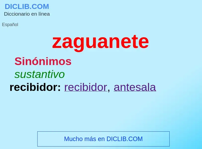 O que é zaguanete - definição, significado, conceito