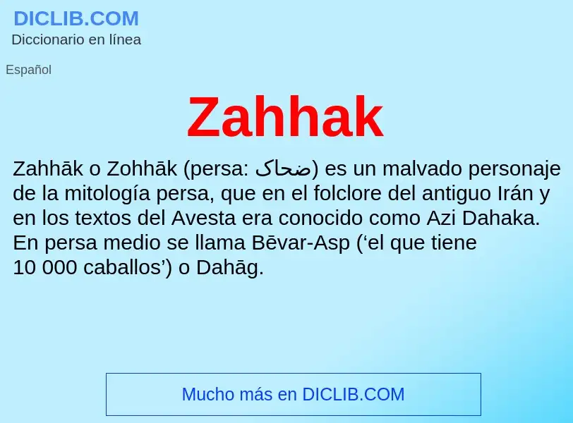 O que é Zahhak - definição, significado, conceito