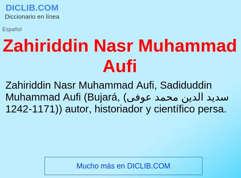 O que é Zahiriddin Nasr Muhammad Aufi - definição, significado, conceito