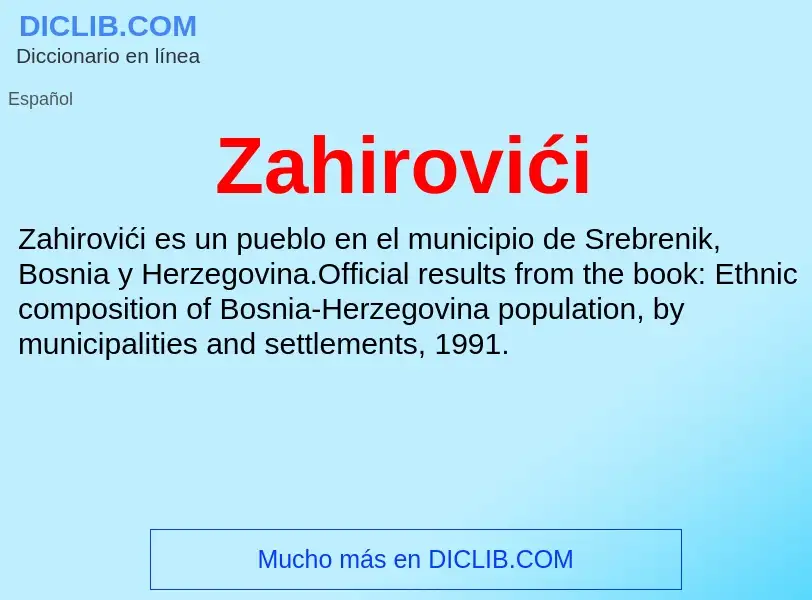 O que é Zahirovići - definição, significado, conceito