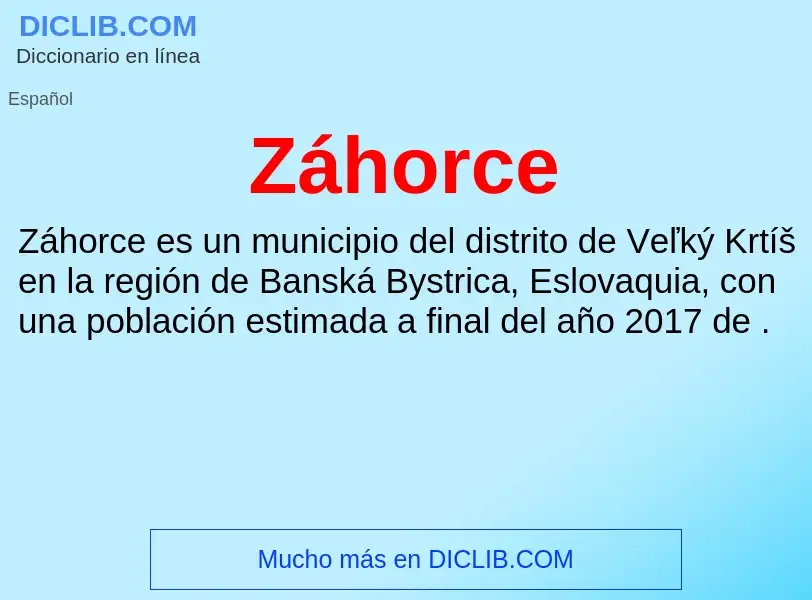 ¿Qué es Záhorce? - significado y definición