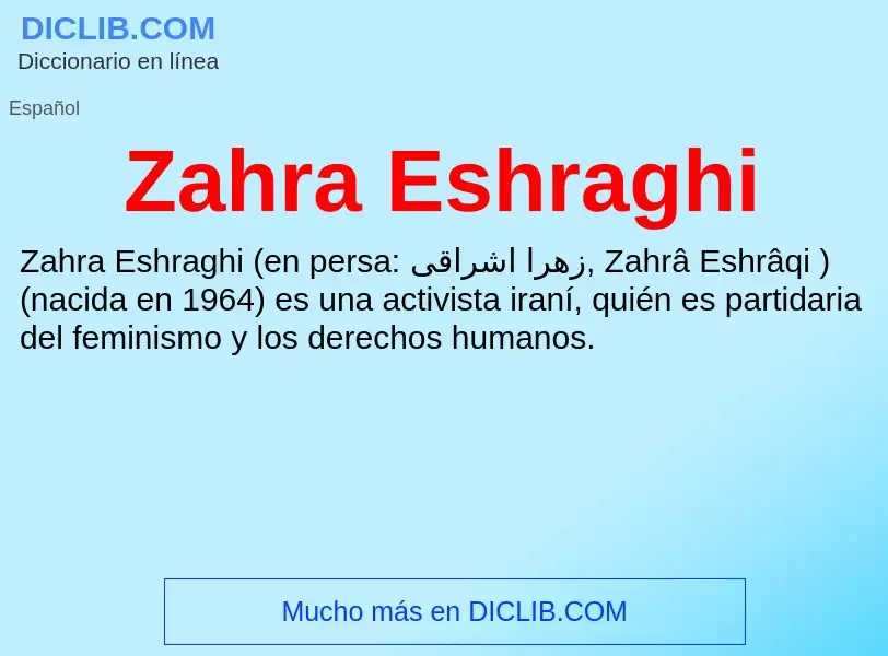 O que é Zahra Eshraghi - definição, significado, conceito