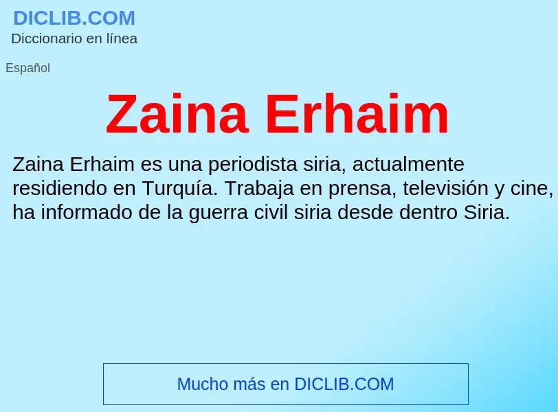 Что такое Zaina Erhaim - определение