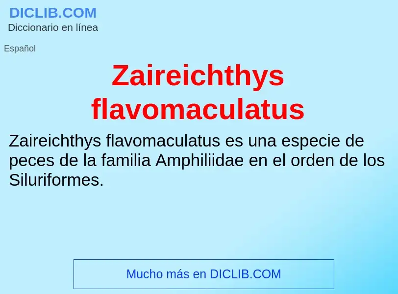 O que é Zaireichthys flavomaculatus - definição, significado, conceito