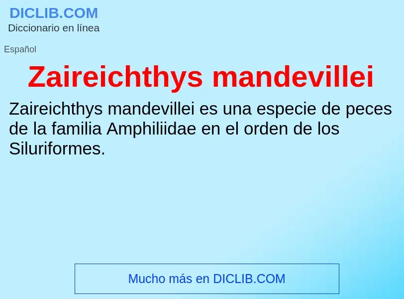 O que é Zaireichthys mandevillei - definição, significado, conceito