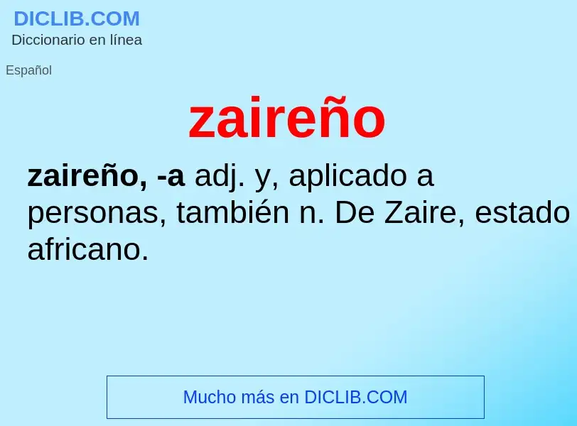 Wat is zaireño - definition